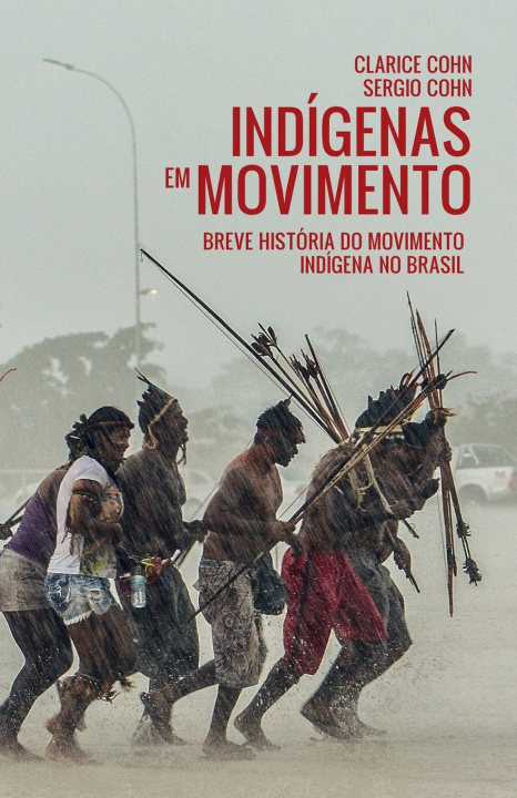 Kniha Indígenas em Movimento Sergio Cohn