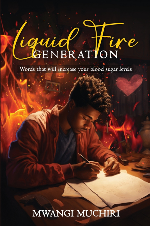Kniha LIQUID FIRE GENERATION MWANGI MUCHIRI