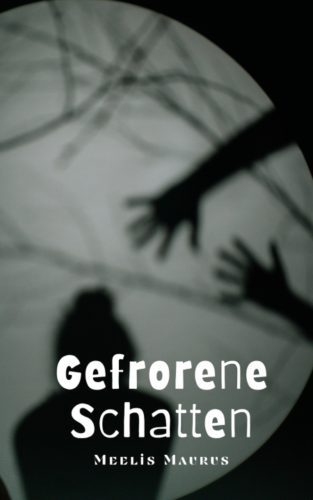 Kniha Gefrorene Schatten Meelis Maurus