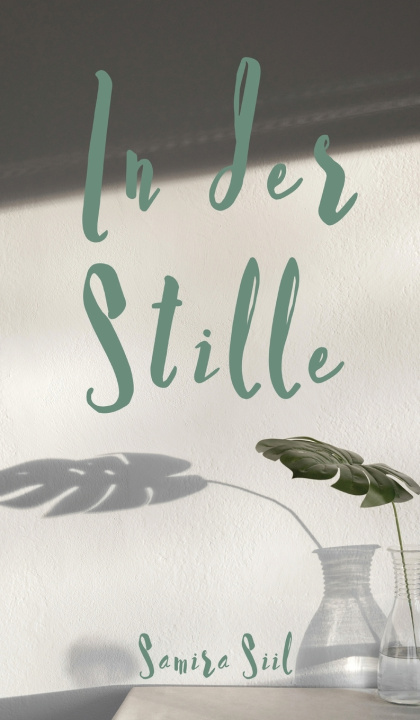 Kniha In der Stille Samira Siil