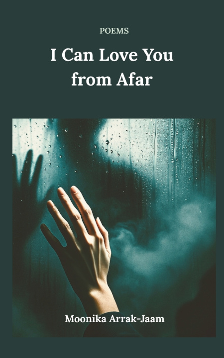 Kniha I Can Love You from Afar Moonika Arrak-Jaam