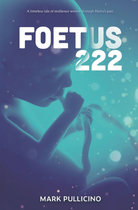 Knjiga Foetus 222 Mark Pullicino