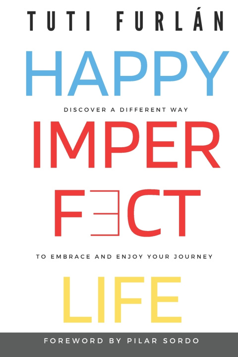 Book Happy Imperfect Life Tuti Furlán