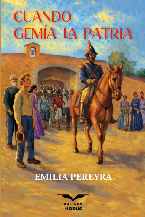 Kniha Cuando gemía la Patria Emilia Pereyra