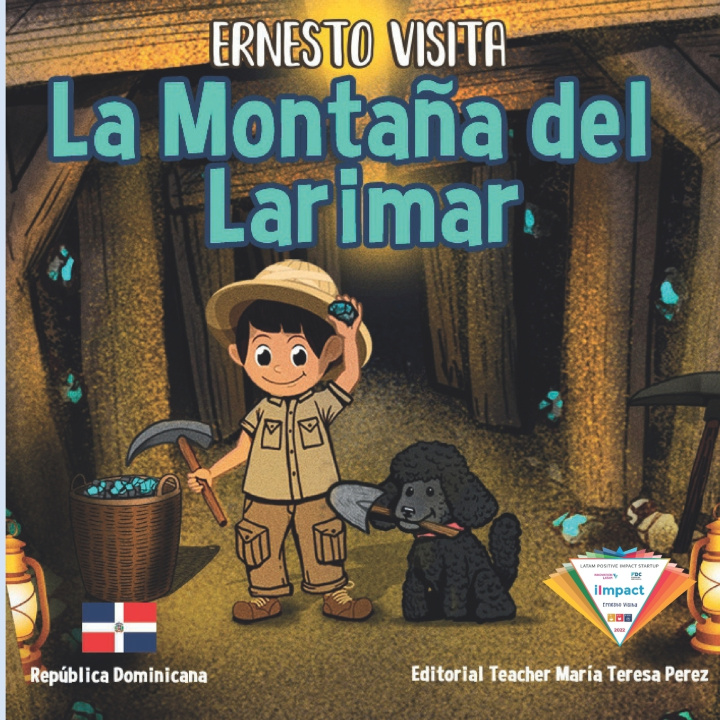 Kniha Ernesto Visita La Montaña Del Larimar Teacher María Teresa Pérez
