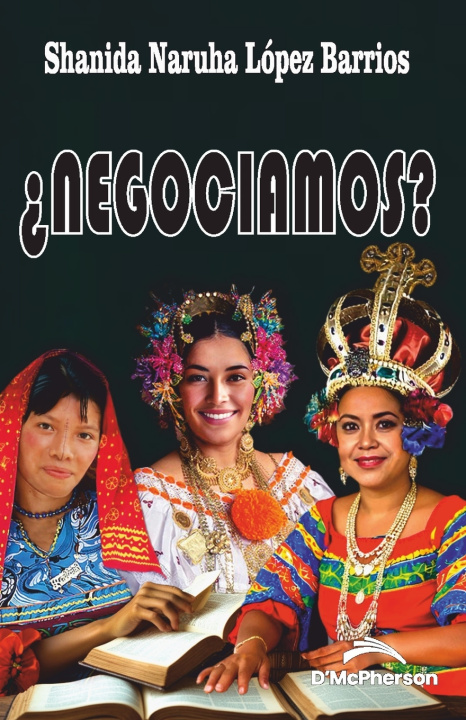Kniha ¿NEGOCIAMOS? Shanida Naruha López Barrios