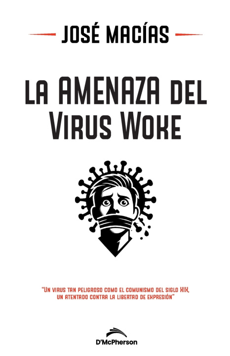 Knjiga La Amenaza del Virus Woke Jose Ramon Macias Carrizo