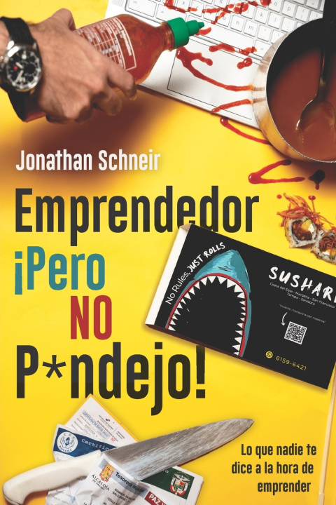 Kniha Emprendedor ¡Pero NO P*ndejo! Jonathan Schneir