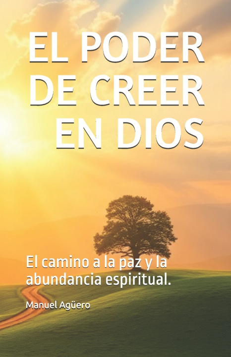 Kniha EL PODER DE CREER EN DIOS Manuel Jesús Agüero