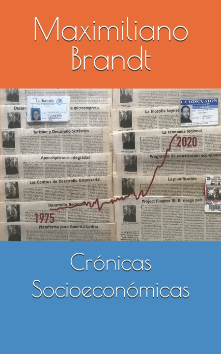 Knjiga Crónicas Socioeconómicas Maximiliano Brandt