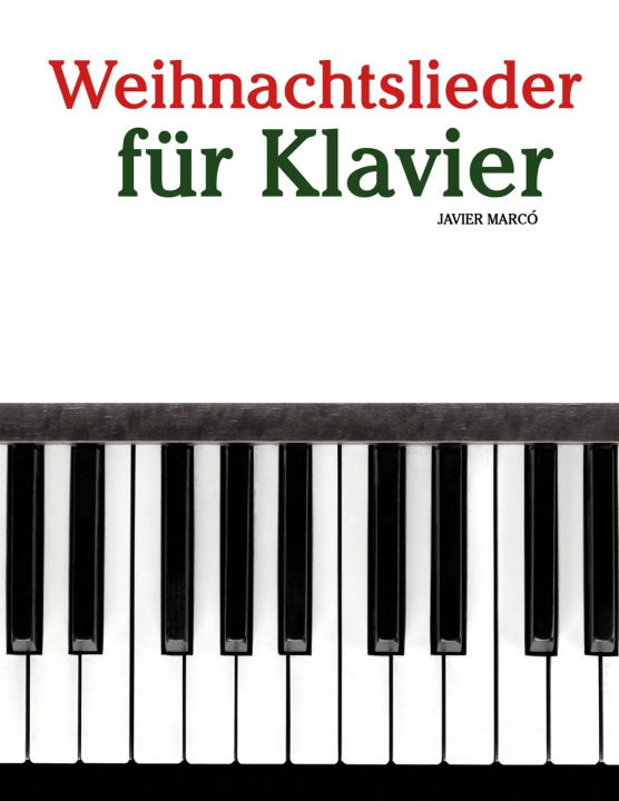 Kniha Weihnachtslieder für Klavier Javier Marcó