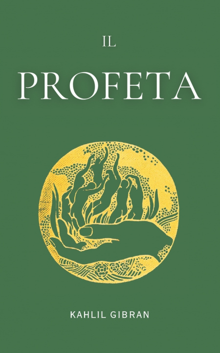 Kniha Il Profeta Kahlil Gibran