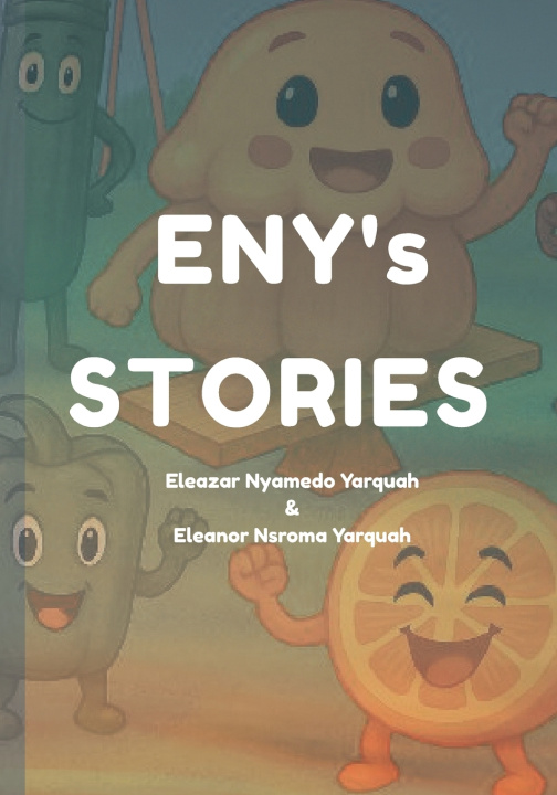 Kniha ENY's STORIES Eleanor Nsroma Yarquah