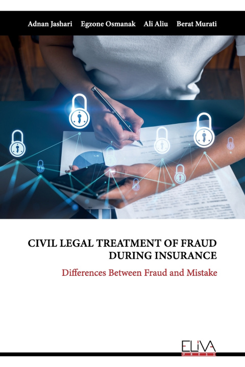 Kniha CIVIL LEGAL TREATMENT OF FRAUD DURING INSURANCE Egzone Osmanak