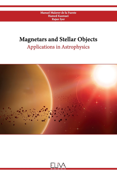 Kniha Magnetars and Stellar Objects Hamed Kasmaei