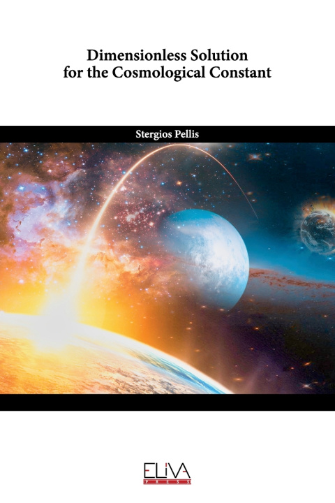 Kniha Dimensionless Solution for the Cosmological Constant Stergios Pellis