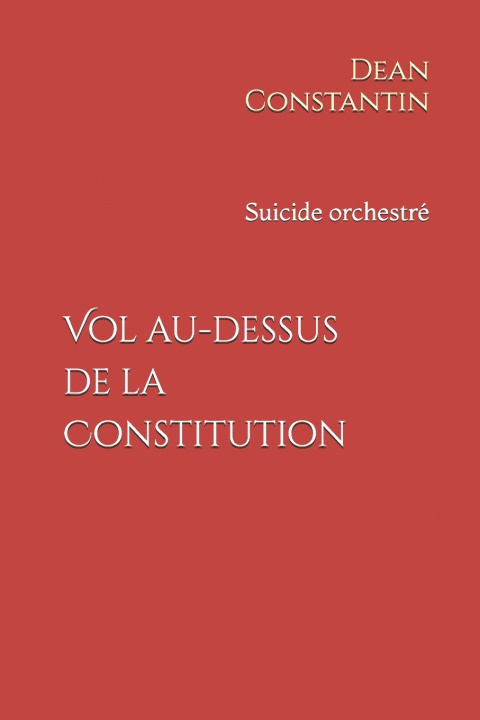 Kniha Vol au-dessus de la Constitution Dean Constantin