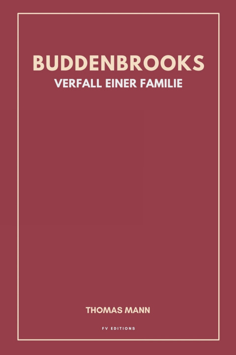 Βιβλίο Buddenbrooks. Verfall einer Familie Thomas Mann