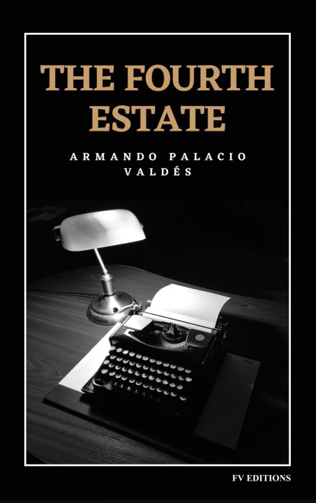 Buch The Fourth Estate Armando Palacio Valdés