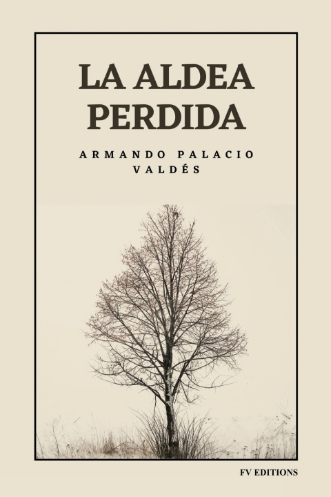 Knjiga La aldea perdida Armando Palacio Valdés