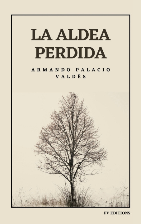 Knjiga La aldea perdida Armando Palacio Valdés