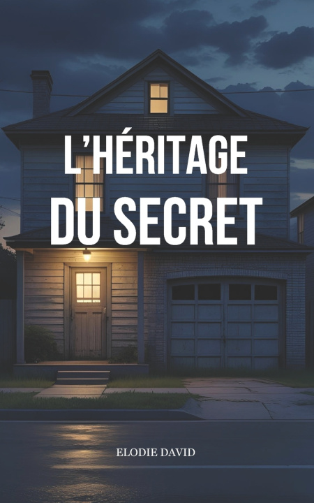 Kniha L'héritage du secret Elodie DAVID