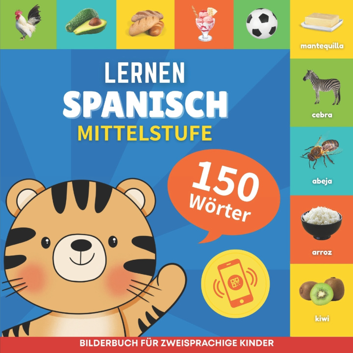 Kniha Spanisch lernen - 150 Wörter mit Aussprache - Mittelstufe GnB