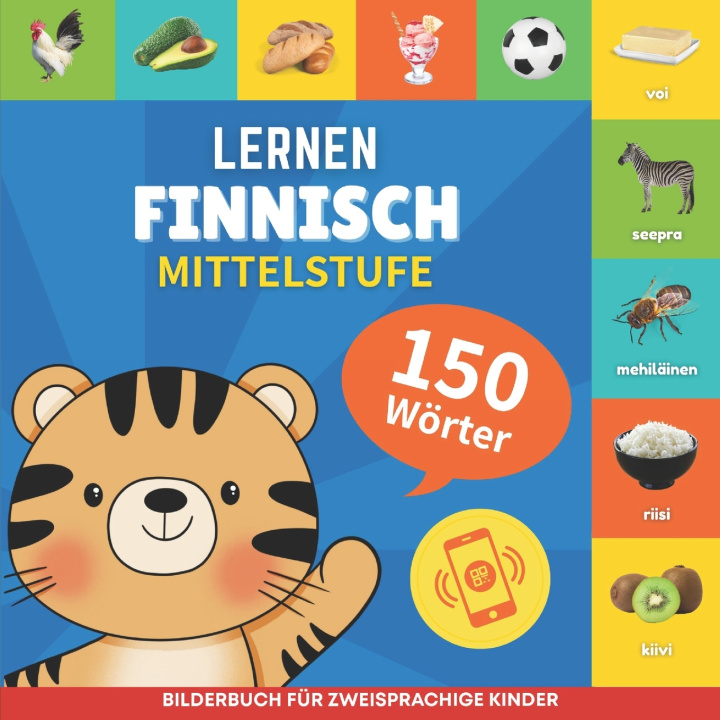 Knjiga Finnisch lernen - 150 Wörter mit Aussprache - Mittelstufe GnB