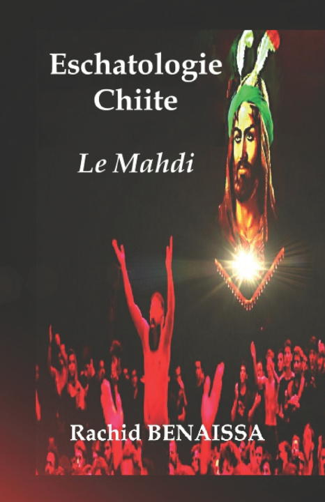Buch L'Eschatologie Chiite Rachid BENAISSA