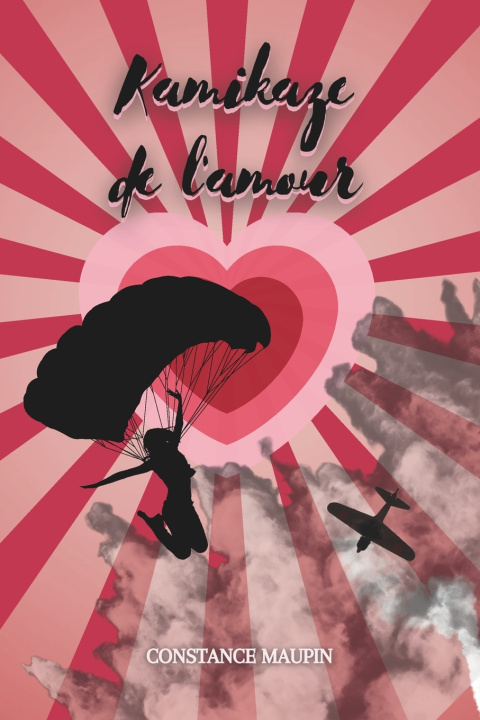 Knjiga Les kamikazes de l'amour Constance Maupin