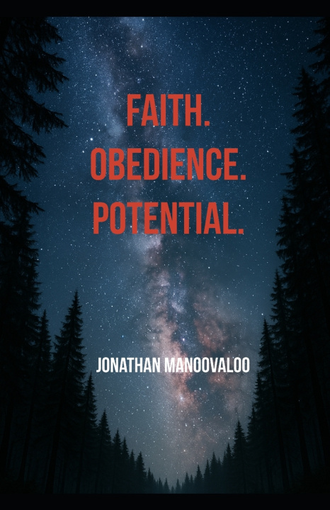 Kniha Faith. Obedience. Potential. Jonathan Manoovaloo