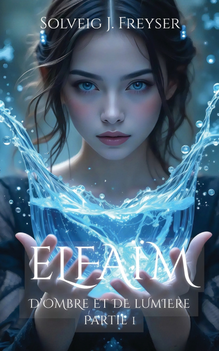 Kniha Elfaïm Solveig J. Freyser