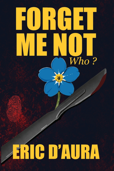 Kniha FORGET ME NOT Eric D'Aura