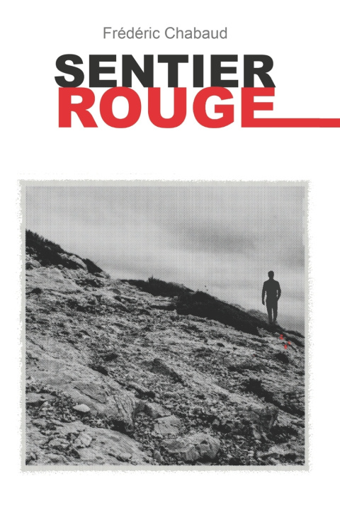 Kniha SENTIER ROUGE Frédéric Chabaud