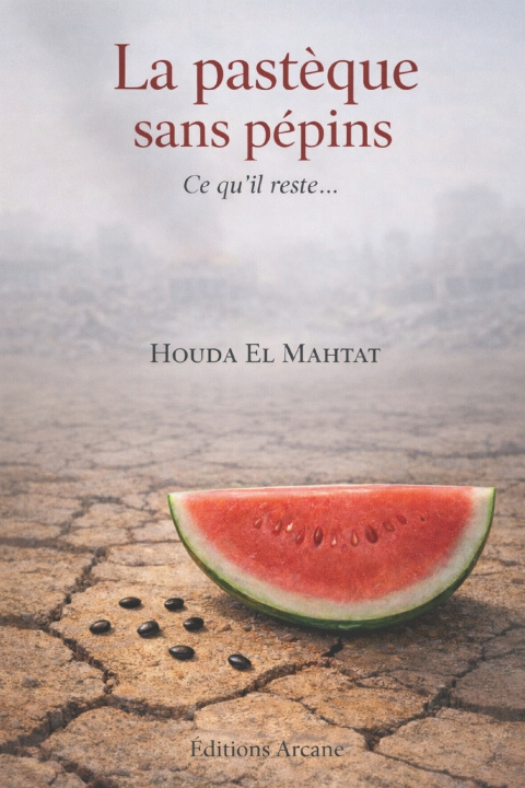 Kniha La pastèque sans pépins Houda Elmahtat