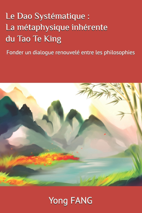 Kniha Le Dao Systématique Yong FANG