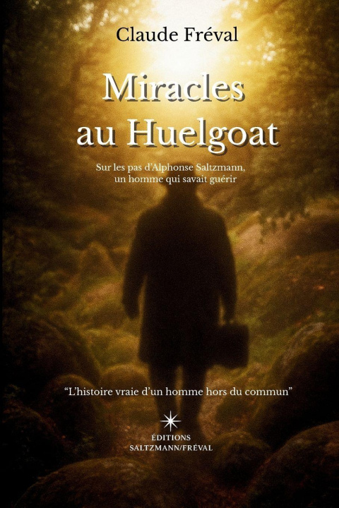 Kniha Miracles au Huelgoat Claude Fréval