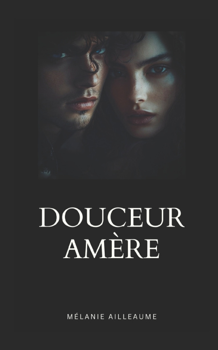 Libro Douceur amère Mélanie Ailleaume