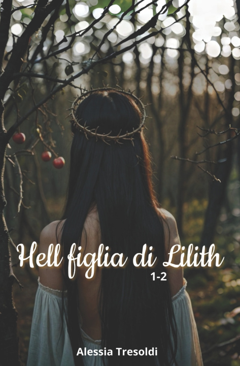 Kniha Hell figlia di Lilith Alessia Tresoldi