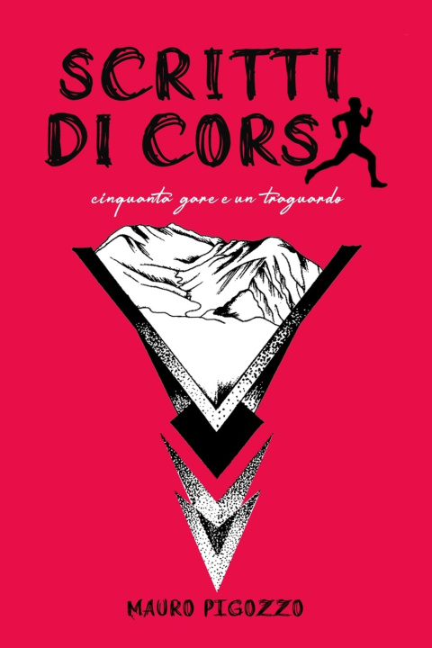 Kniha Scritti di Corsa Mauro Pigozzo