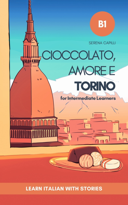 Buch Cioccolato, Amore e Torino Serena Capilli