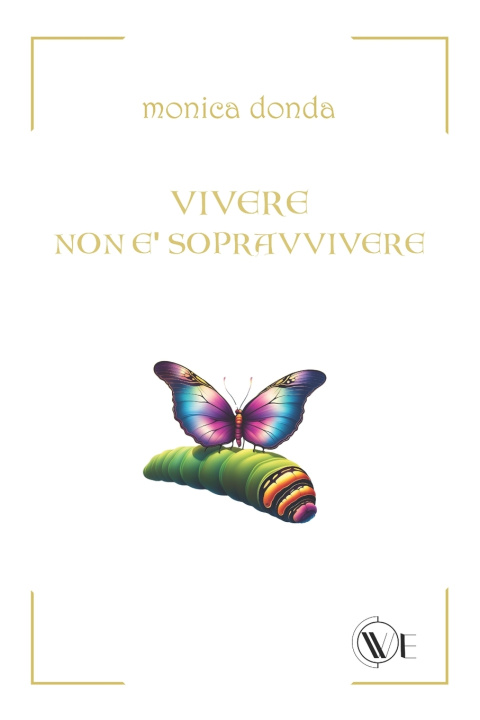 Kniha VIVERE NON È SOPRAVVIVERE monica donda