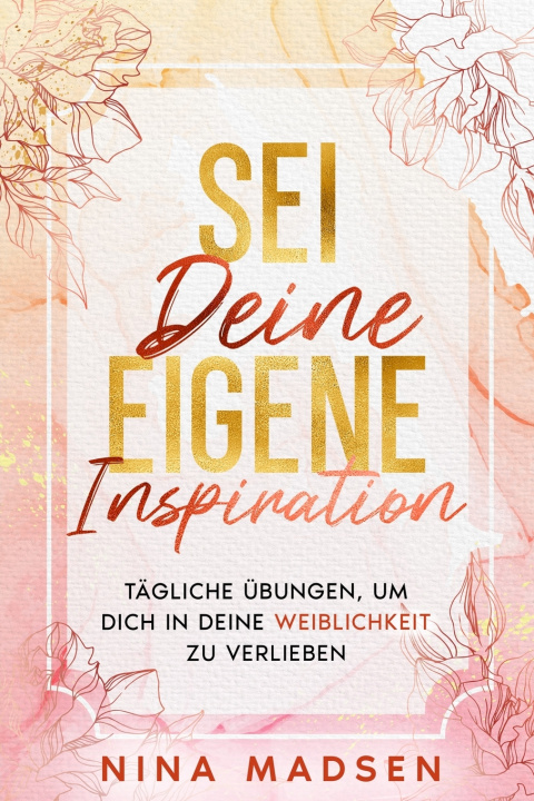 Kniha Sei deine eigene Inspiration Nina Madsen