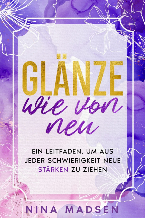 Knjiga Glänze wie von neu Nina Madsen