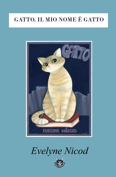 Buch Gatto, il mio nome è gatto Evelyne Nicod