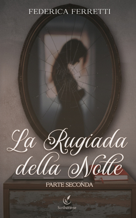 Kniha La rugiada della notte - parte seconda Federica Ferretti