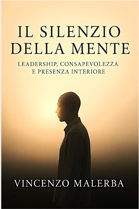 Kniha Il Silenzio della mente Vincenzo Malerba