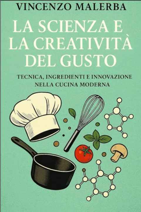 Buch La scienza e la creativita' del gusto Vincenzo Malerba