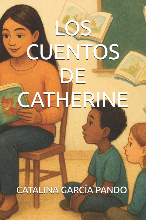 Kniha LOS CUENTOS DE CATHERINE CATALINA GARCÍA PANDO
