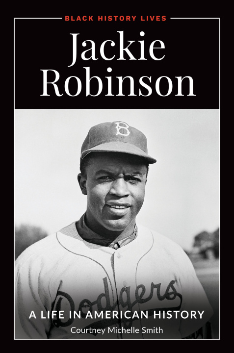 Kniha Jackie Robinson Courtney Michelle Smith